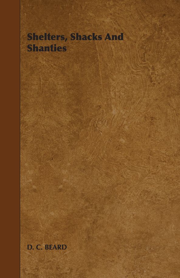 Shelters, Shacks and Shanties