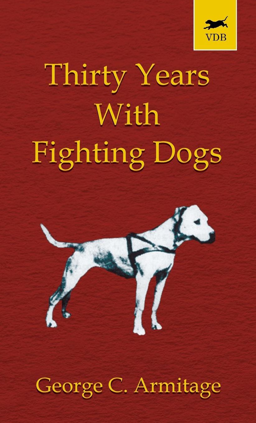 Thirty Years with Fighting Dogs