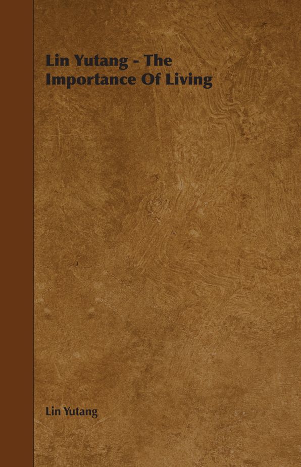 Lin Yutang - The Importance Of Living