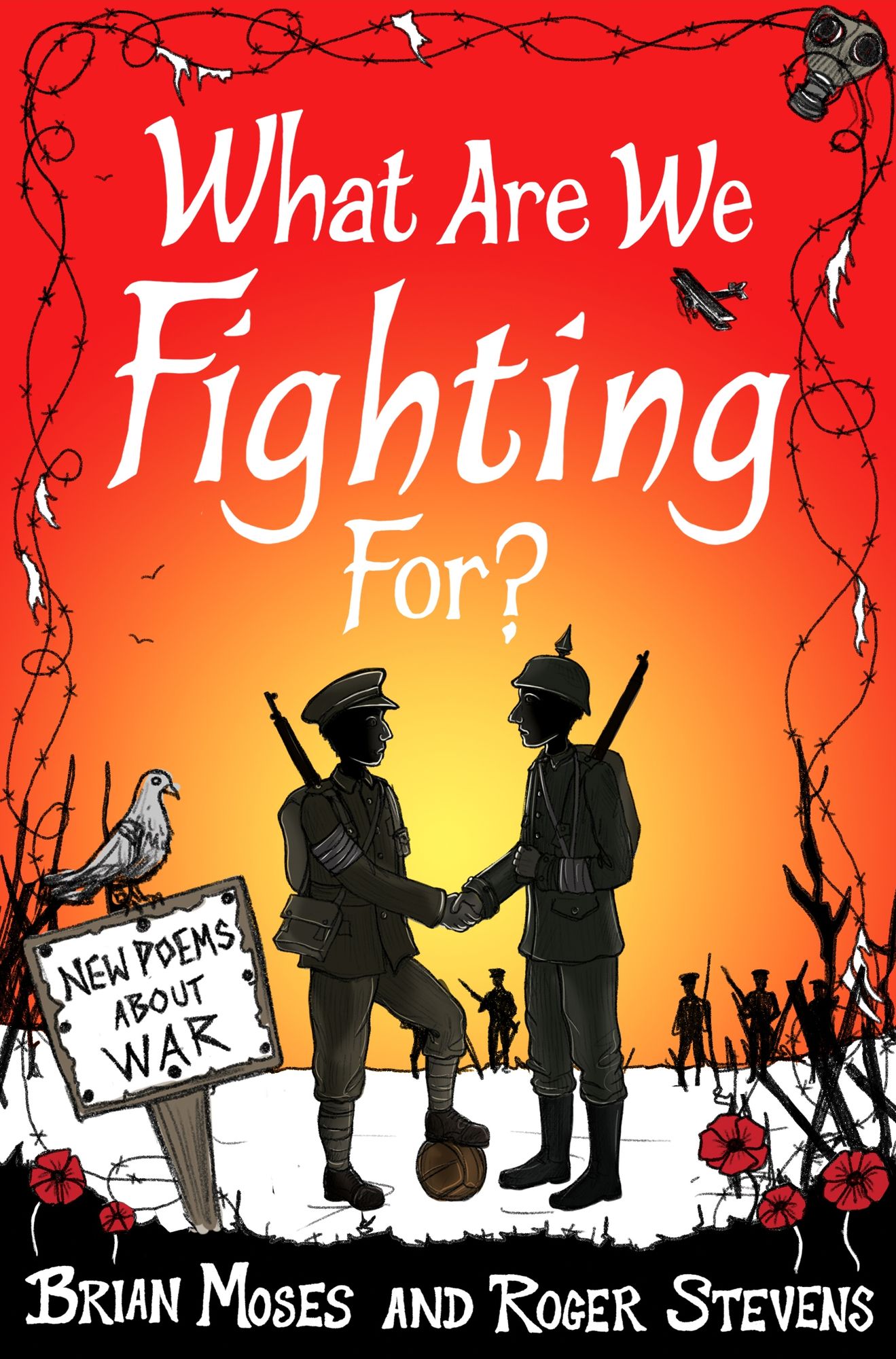 What Are We Fighting For? (Macmillan Poetry): New Poems About War