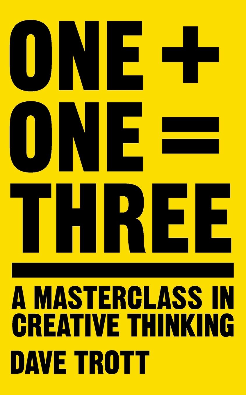 One Plus One Equals Three: A Masterclass in Creative Thinking