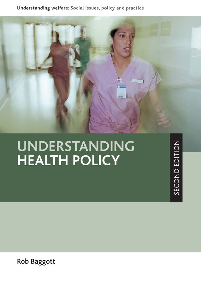 Understanding Health Policy: Second Edition