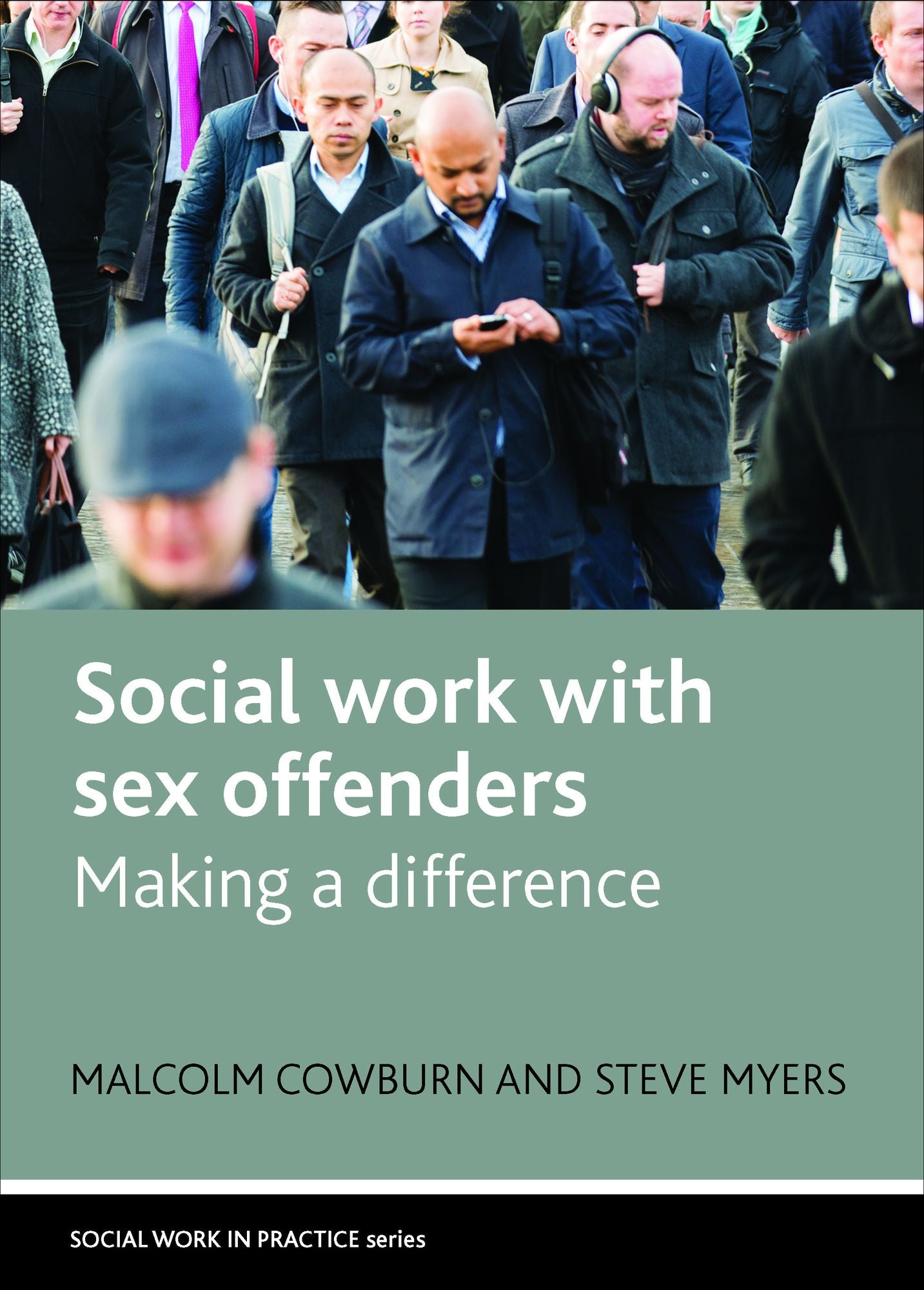 Social work with sex offenders: Making a difference