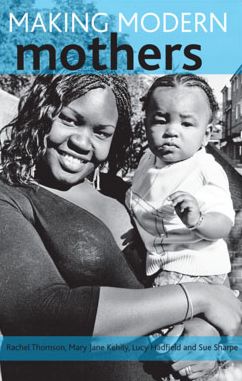 Making modern mothers