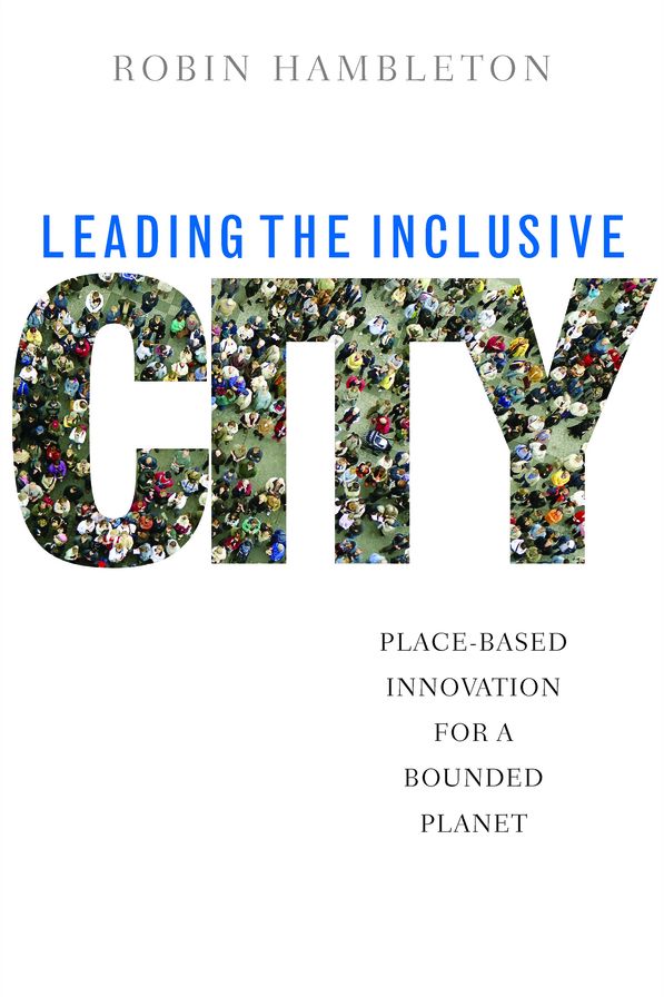 Leading the Inclusive City: Place-Based Innovation for a Bounded Planet