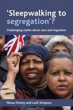 'Sleepwalking to segregation'?: Challenging myths about race and migration