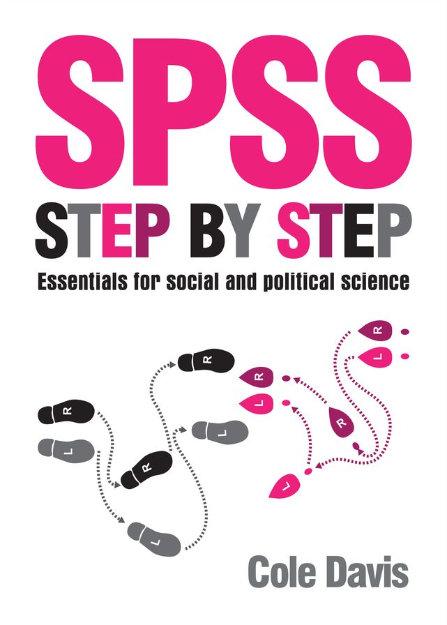SPSS Step by Step: Essentials for Social and Political Science
