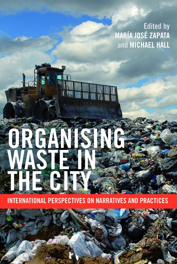 Organising Waste in the City: International Perspectives on Narratives and Practices