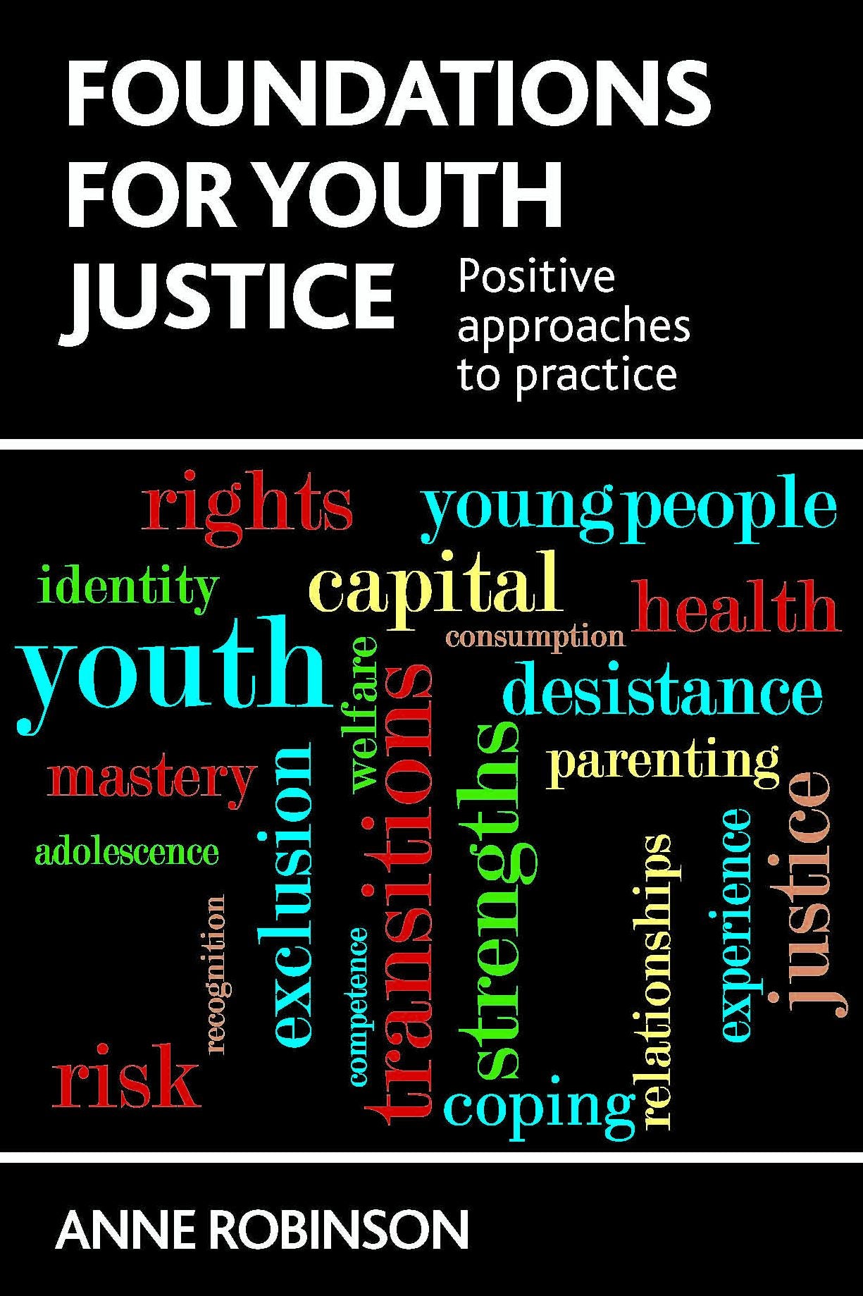 Foundations for youth justice: Positive approaches to practice