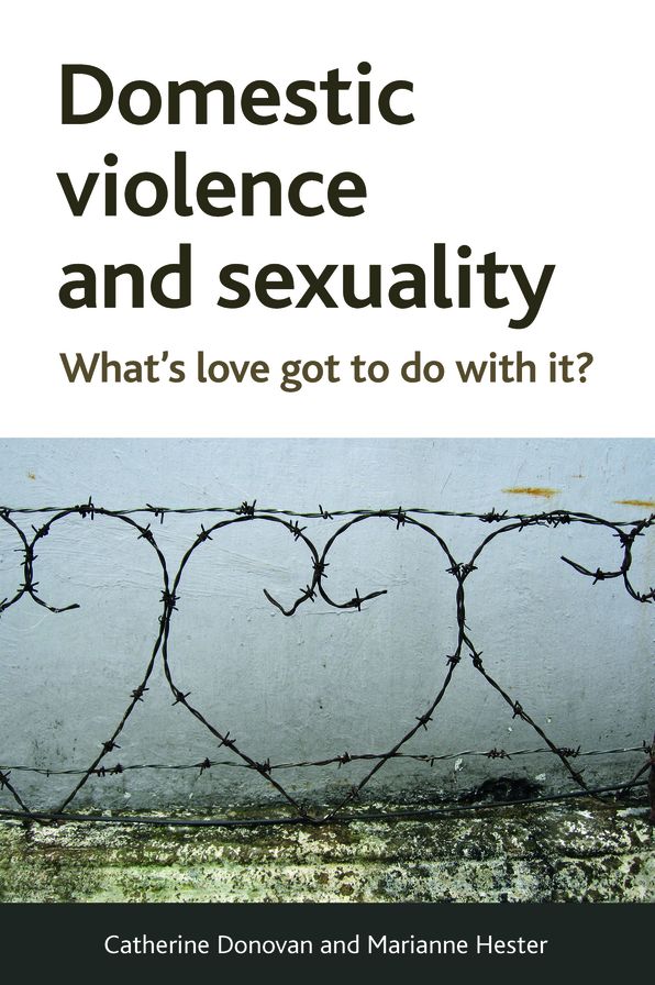 Domestic Violence and Sexuality: What's Love Got To Do with It?