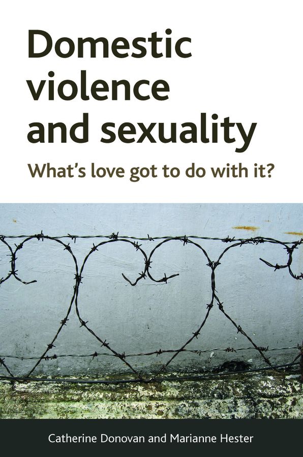 Domestic Violence and Sexuality: What's Love Got To Do with It?