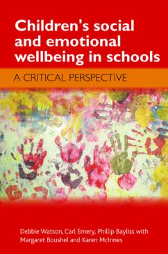 Children's social and emotional wellbeing in schools: A critical perspective