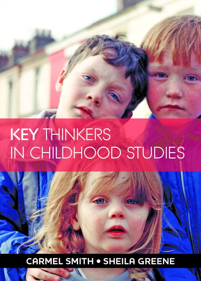 Key Thinkers in Childhood Studies