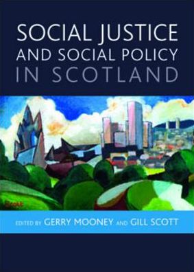 Social Justice and Social Policy in Scotland
