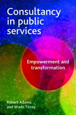 Consultancy in Public Services: Empowerment and Transformation