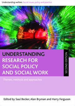 Understanding Research for Social Policy and Social Work: Themes, Methods and Approaches