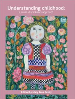 Understanding childhood: A cross disciplinary approach
