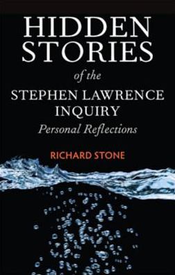 Hidden Stories of the Stephen Lawrence Inquiry: Personal Reflections