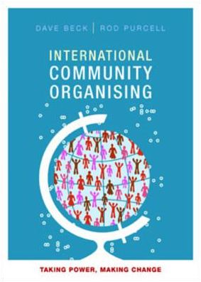 International community organising: Taking power, making change