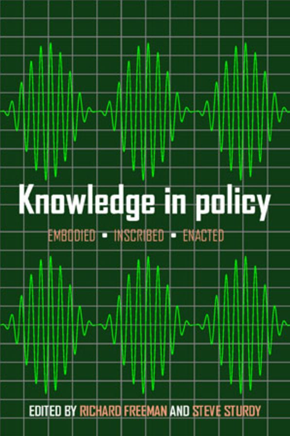 Knowledge in Policy: Embodied, Inscribed, Enacted