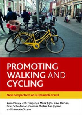 Promoting walking and cycling: New perspectives on sustainable travel