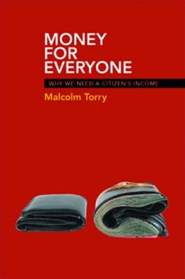 Money for everyone: Why we need a citizen's income