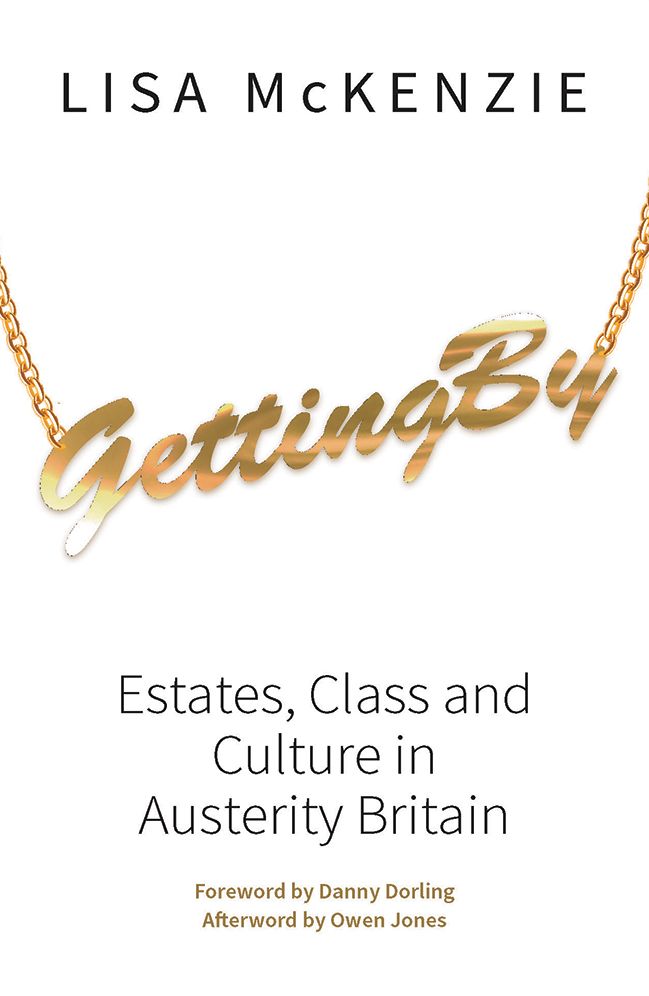 Getting By: Estates, class and culture in austerity Britain