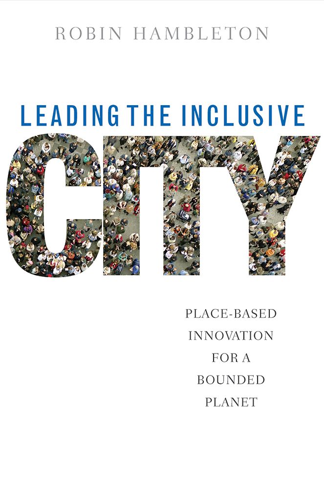 Leading the inclusive city: Place-based innovation for a bounded planet