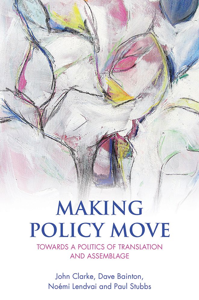 Making policy move: Towards a politics of translation and assemblage