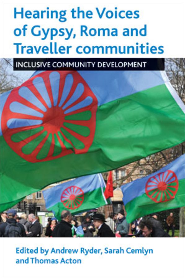 Hearing the Voices of the Gypsy, Roma and Traveller Communities: Inclusive Community Development