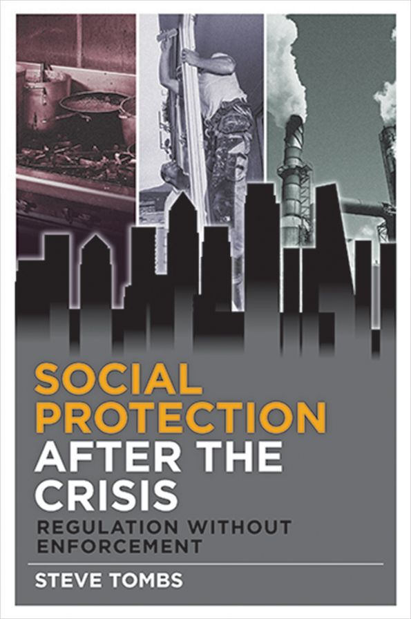 Social Protection After the Crisis: Regulation Without Enforcement
