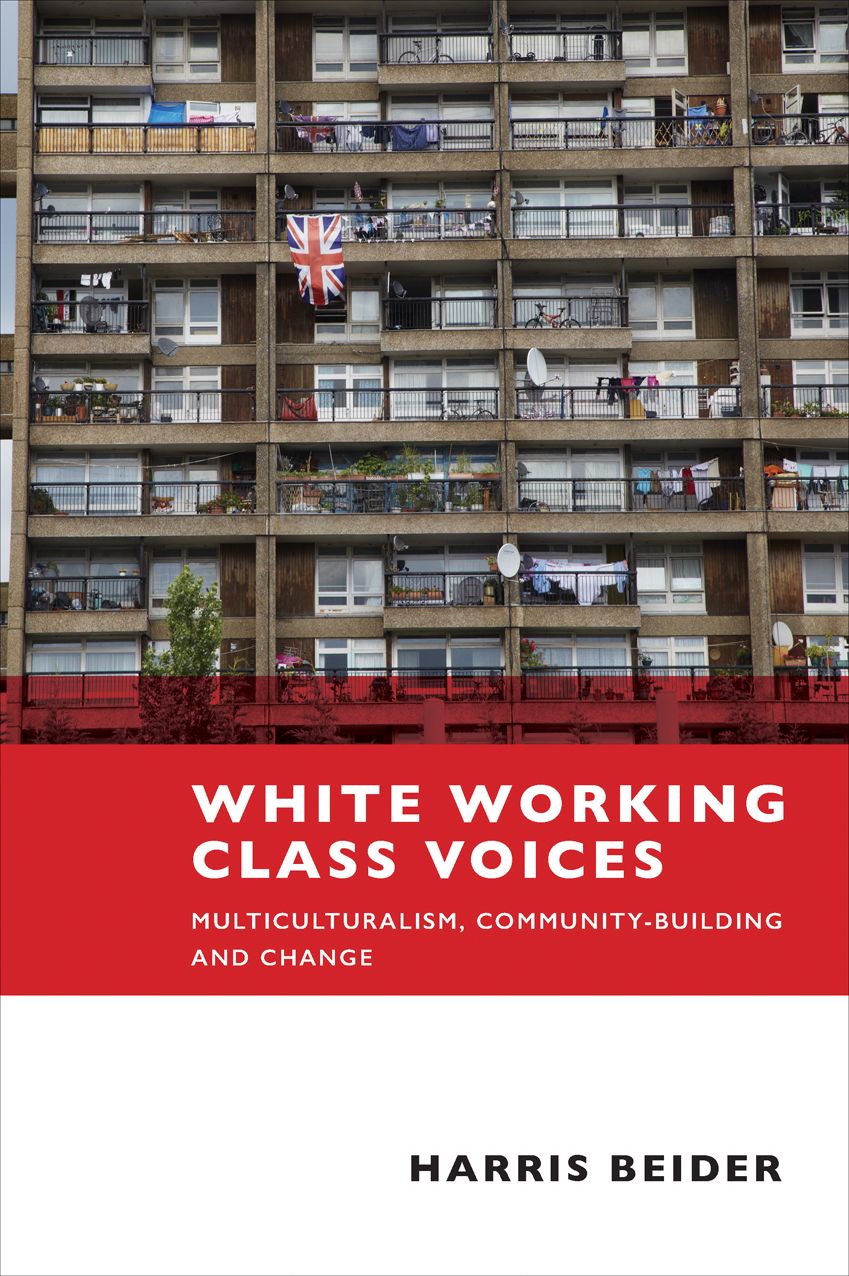 White Working Class Voices: Multiculturalism, Community-Building and Change