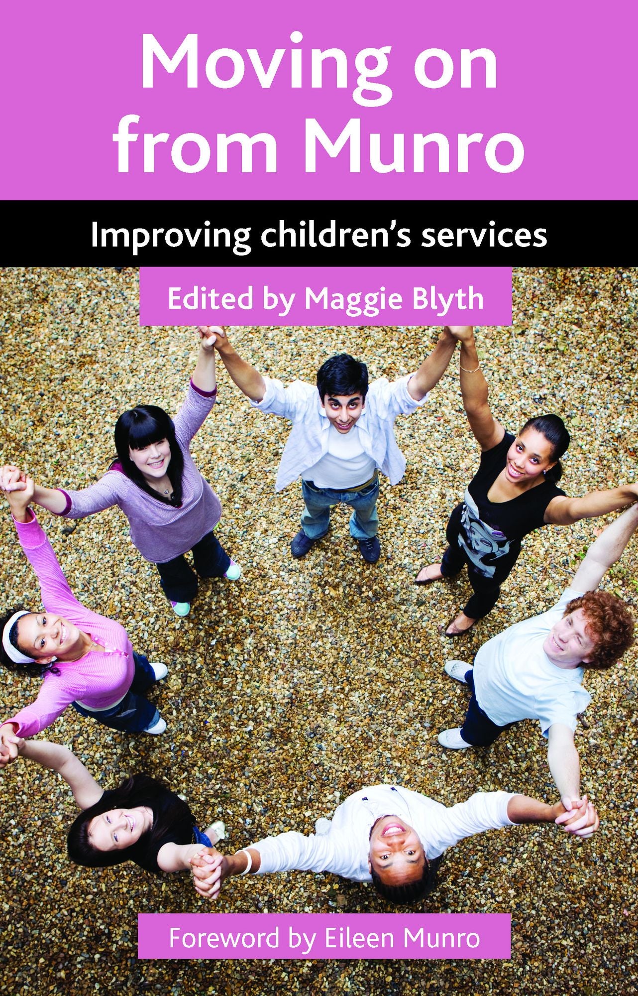 Moving on from Munro: Improving children's services