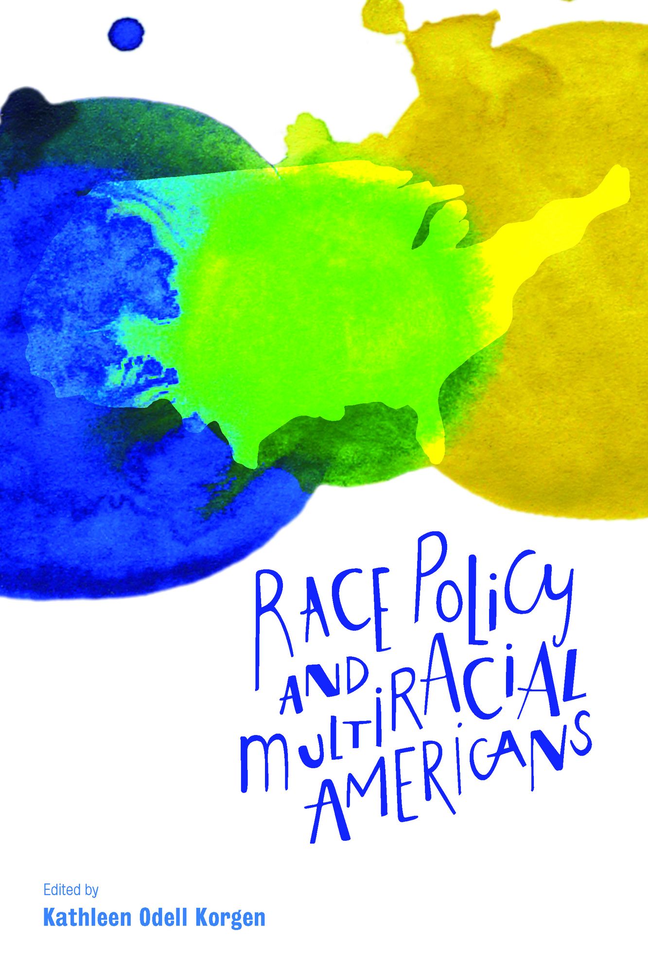 Race policy and multiracial Americans