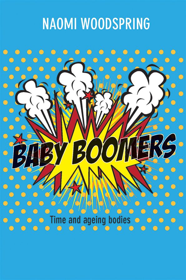 Baby Boomers: Time and the Ageing Body