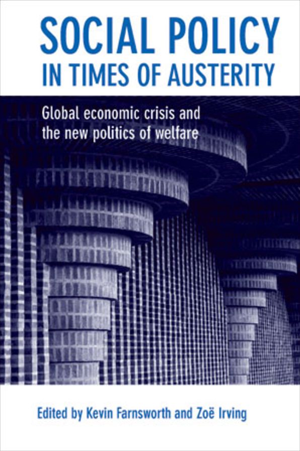 Social Policy in Times of Austerity: Towards a New International Political Economy of Welfare
