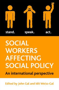 Social workers affecting social policy: An International perspective
