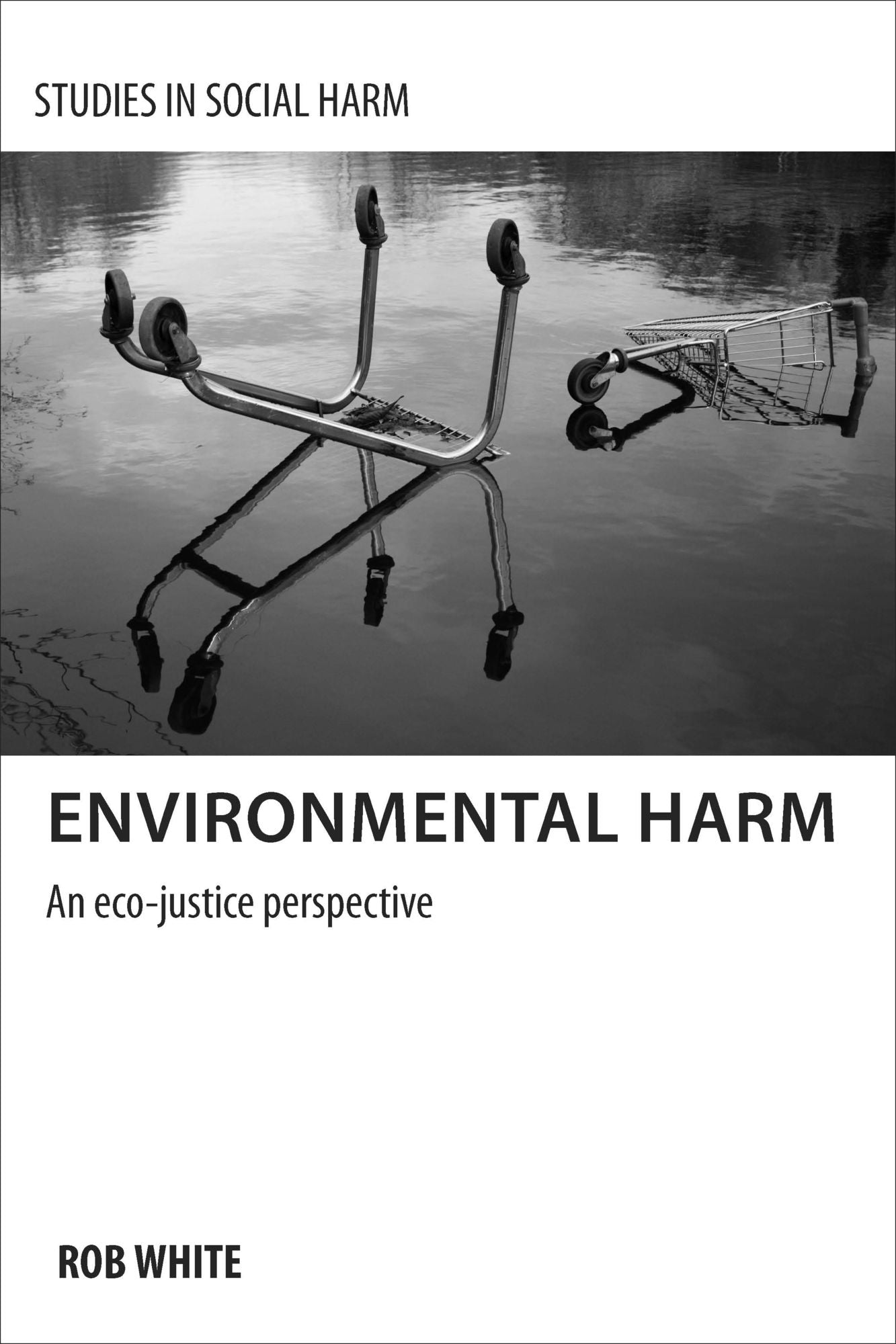 Environmental harm: An eco-justice perspective