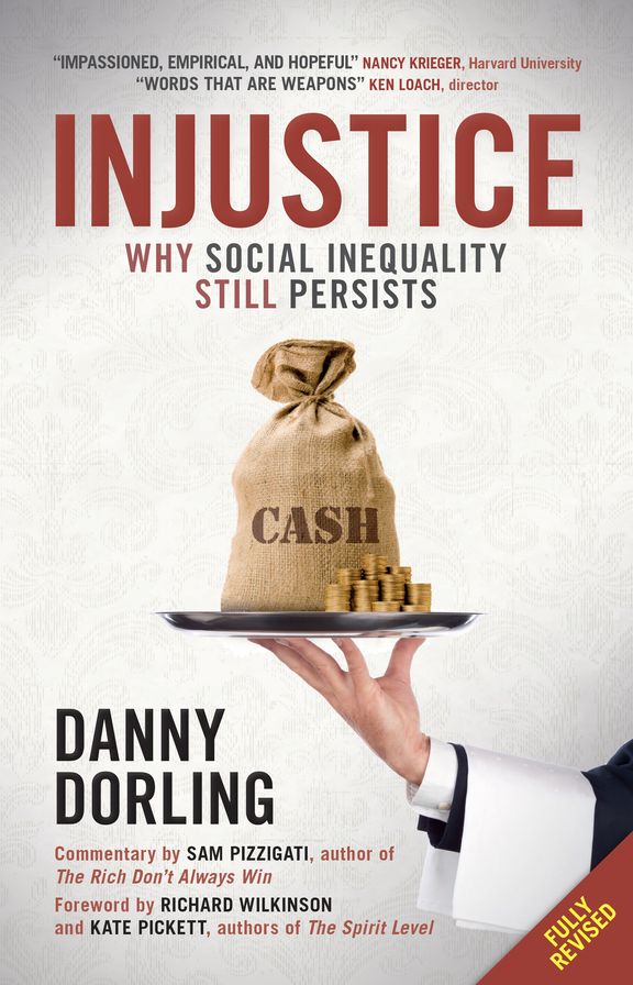 Injustice: Why Social Inequality Still Persists