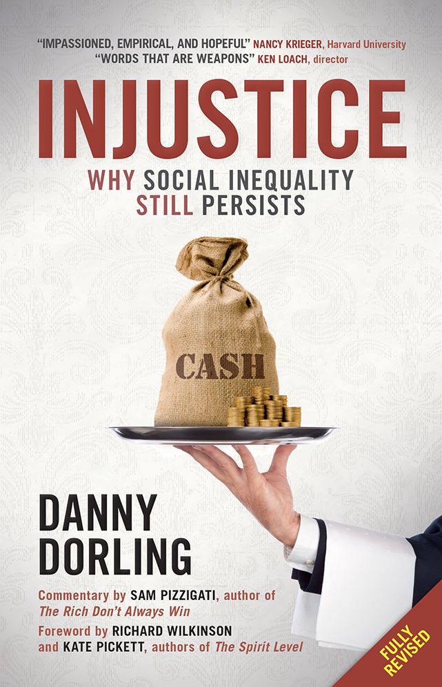 Injustice (revised edition): Why social inequality still persists