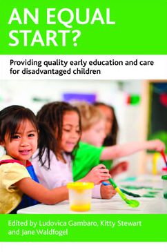 An equal start?: Providing quality early education and care for disadvantaged children