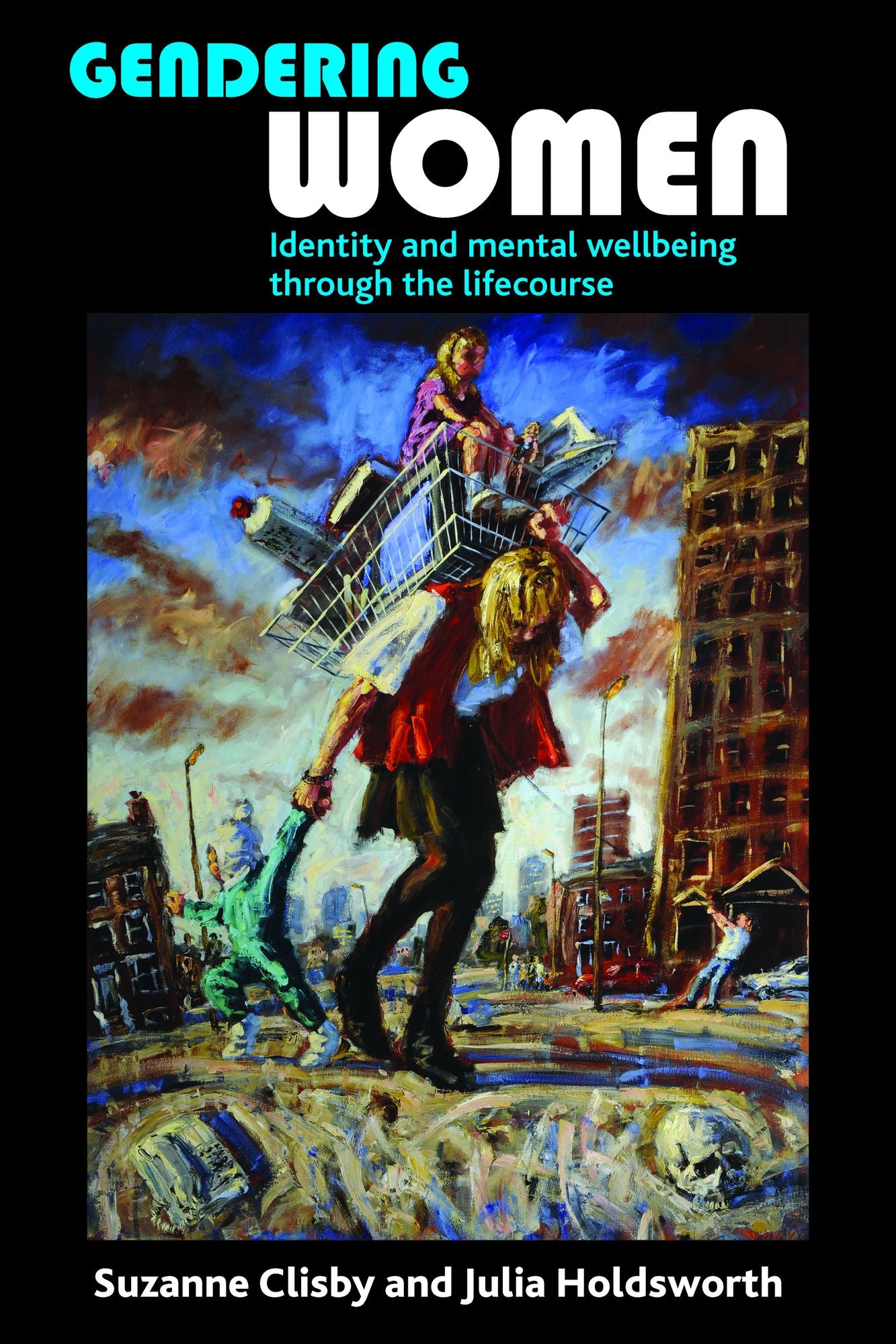 Gendering women: Identity and mental wellbeing through the lifecourse