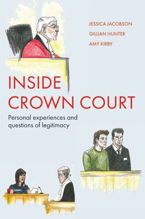 Inside Crown Court: Personal experiences and questions of legitimacy