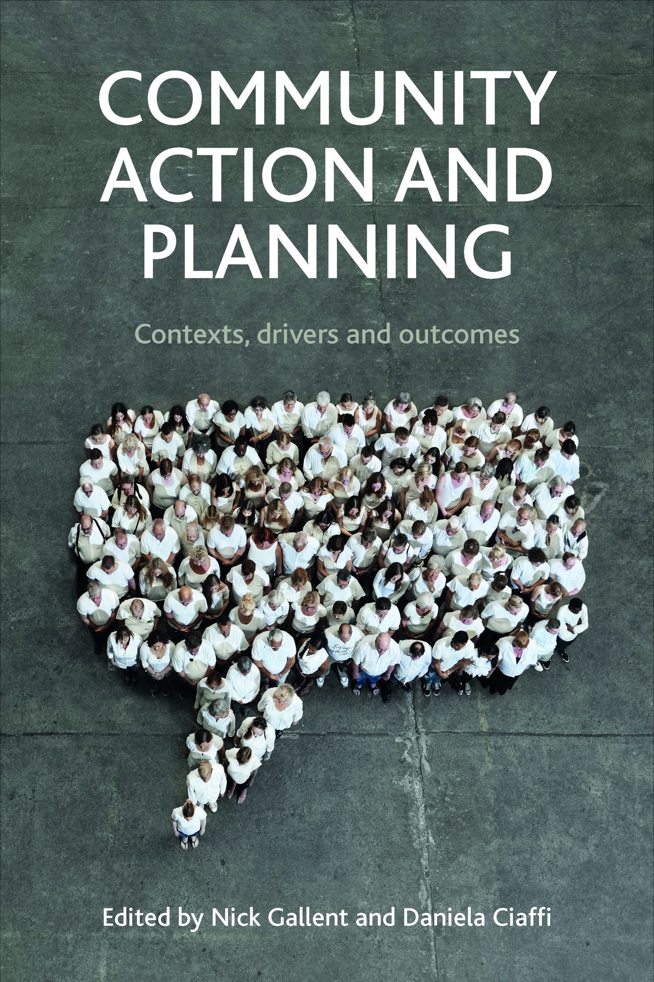 Community action and planning: Contexts, drivers and outcomes