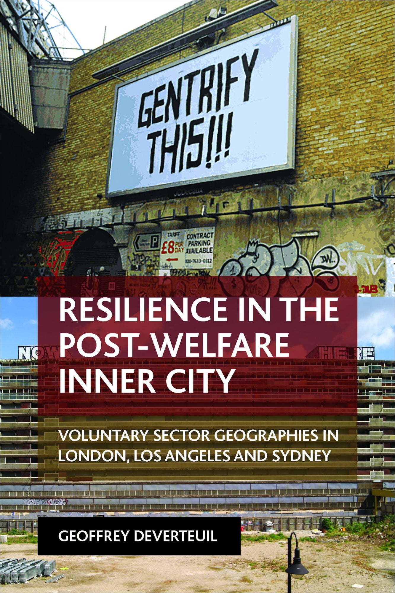 Resilience in the post-welfare inner city: Voluntary sector geographies in London, Los Angeles and Sydney
