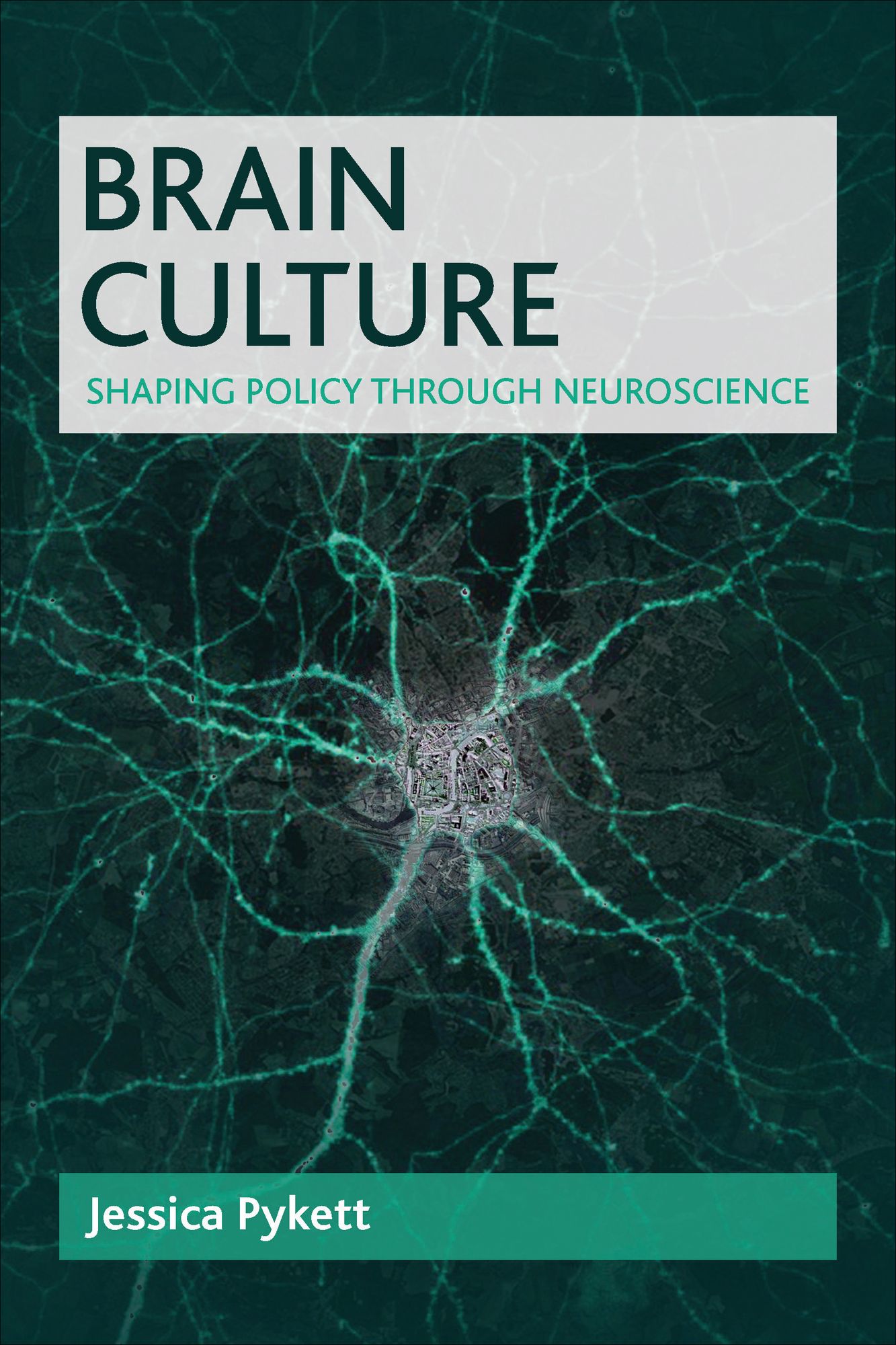 Brain culture: Shaping policy through neuroscience