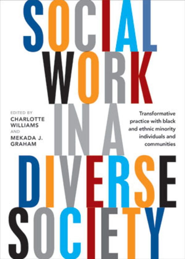 Social Work in a Diverse Society: Transformative Practice with Black and Ethnic Minority Individuals and Communities