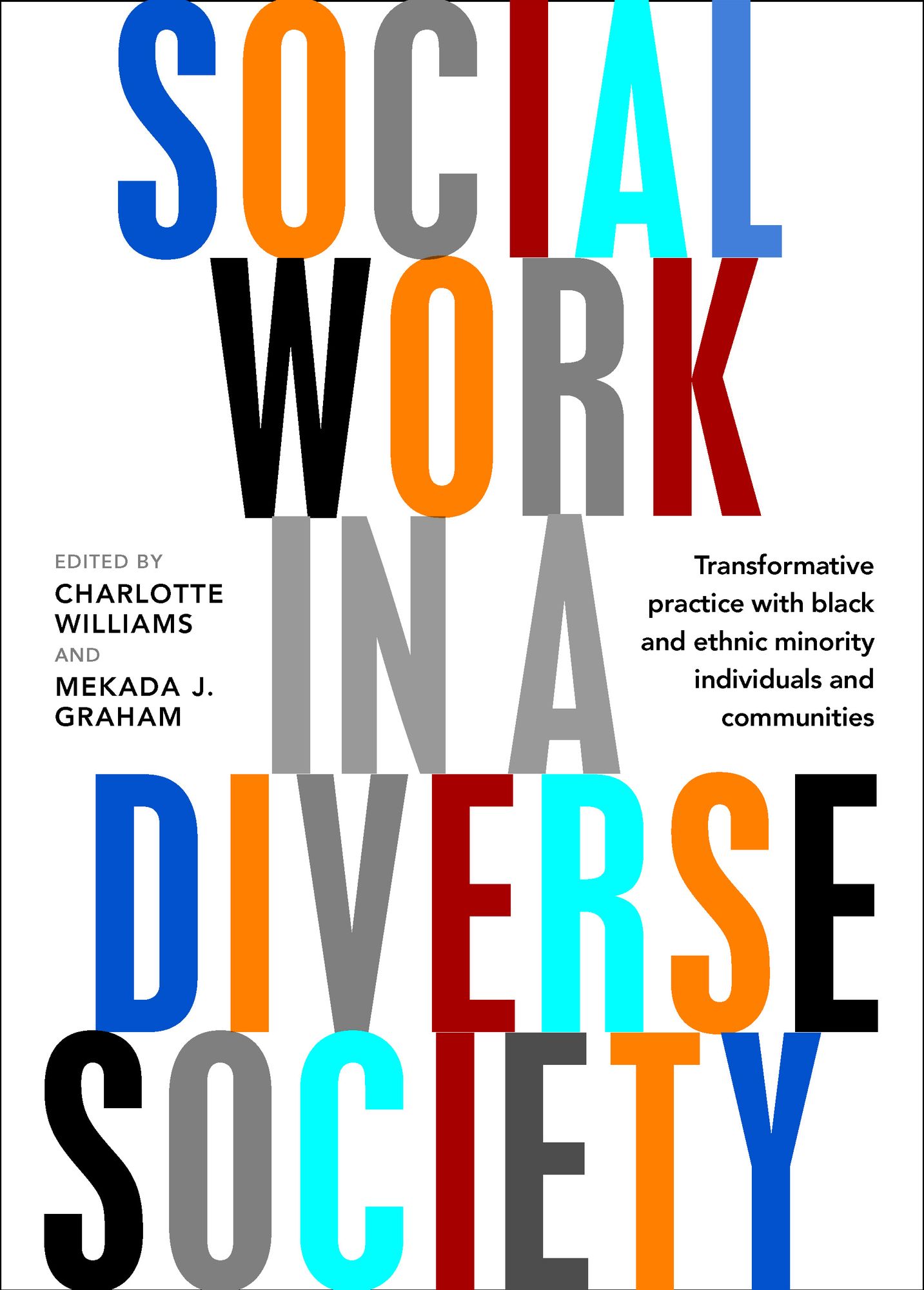 Social work in a diverse society: Transformative practice with black and minority ethnic individuals and communities