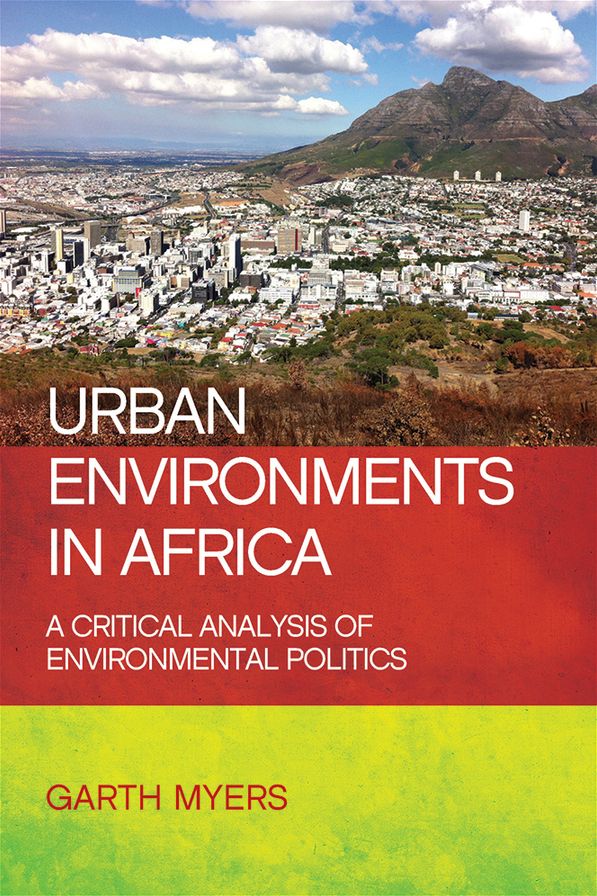 Urban Environments in Africa: A Critical Analysis of Environmental Politics