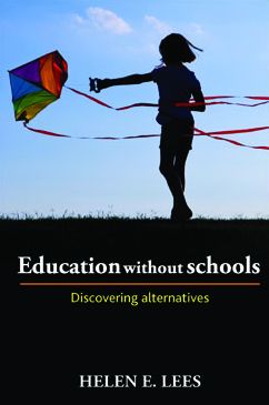 Education without schools: Discovering alternatives